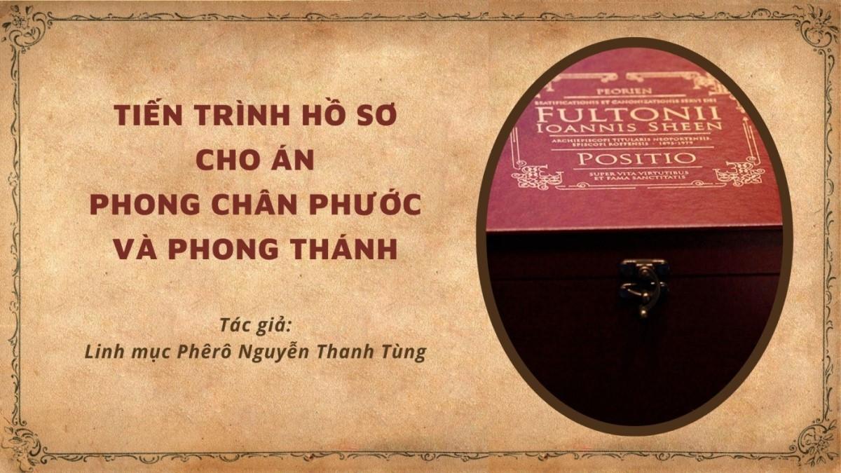 Tiến trình hồ sơ cho án phong chân phước và phong thánh